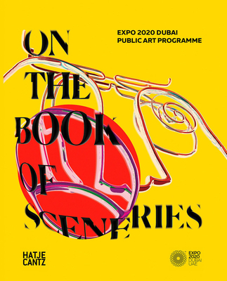 Expo 2020 Dubai: On the Book of Sceneries 3775750487 Book Cover