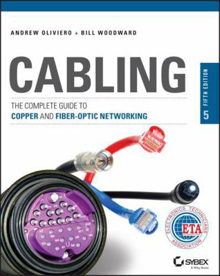 Cabling: The Complete Guide to Copper and Fiber... 1118807324 Book Cover