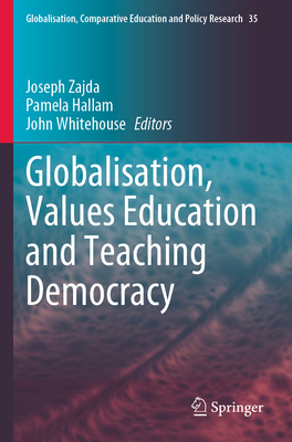 Globalisation, Values Education and Teaching De... 3031158989 Book Cover