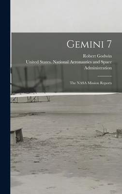 Gemini 7: The NASA Mission Reports 1016128517 Book Cover