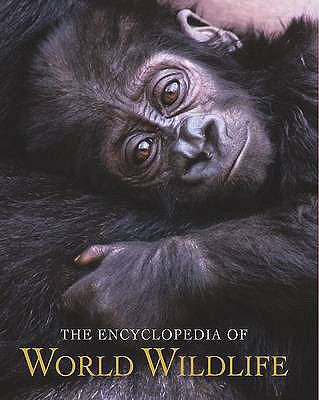 The Encyclopedia of World Wildlife 1407574892 Book Cover