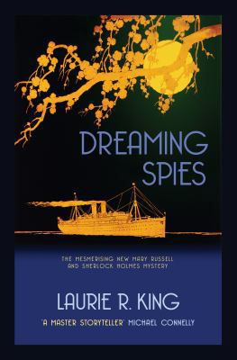 Dreaming Spies (Mary Russell & Sherlock Holmes) 0749018119 Book Cover