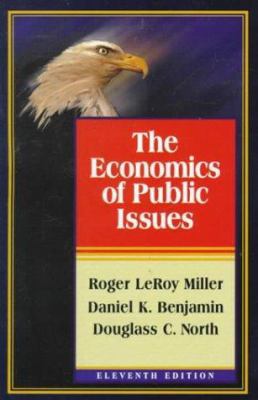 The Economics of Public Issues 0321030680 Book Cover