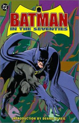 Batman in the Seventies 156389565X Book Cover