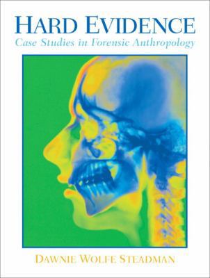 Hard Evidence: Case Studies in Forensic Anthrop... B0031RX5FQ Book Cover