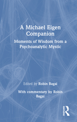 A Michael Eigen Companion: Moments of Wisdom fr... 103298774X Book Cover