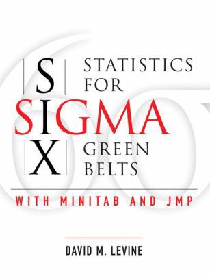 Statistics for Six Sigma Green Belts: With Mini... 0132291959 Book Cover