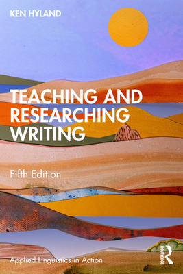 Teaching and Researching Writing 1041031181 Book Cover