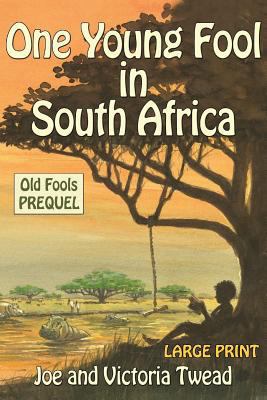 One Young Fool in South Africa (Large Print) [Large Print] 1537428594 Book Cover