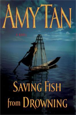 Saving Fish from Drowning 0399153012 Book Cover
