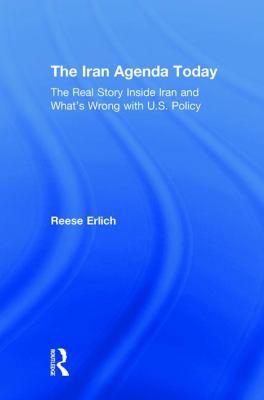 The Iran Agenda Today: The Real Story Inside Ir... 1138599050 Book Cover