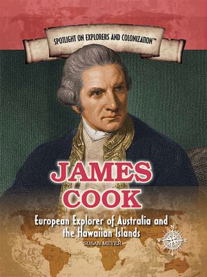 James Cook: European Explorer of Australia and ... 1508172358 Book Cover