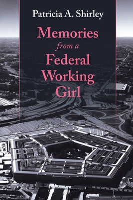 Memories from a Federal Working Girl 1645697444 Book Cover