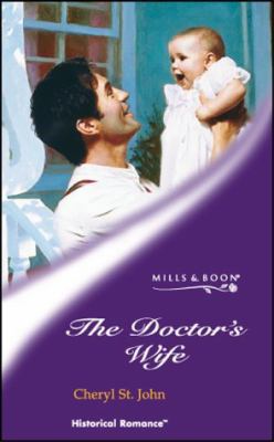 THE DOCTOR'S WIFE (HISTORICAL ROMANCE S.) 0263835332 Book Cover