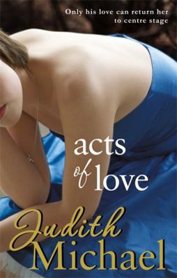 Acts of Love. Judith Michael 0751540870 Book Cover