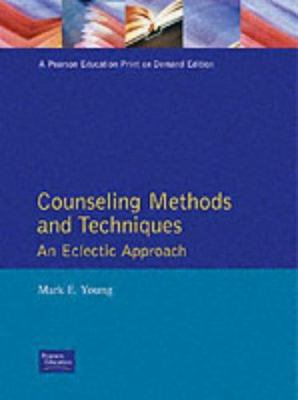 Counseling Methods and Techniques: An Eclectic ... 0675213215 Book Cover