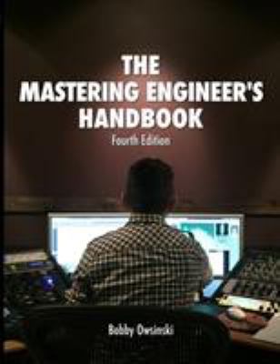 The Mastering Engineer's Handbook 4th Edition 0998503363 Book Cover