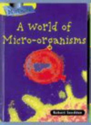 A Microlife: a World of Micro-organisms (Microl... 0431092702 Book Cover