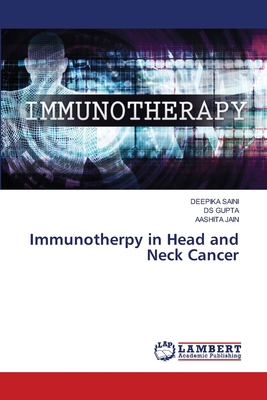 Immunotherpy in Head and Neck Cancer 6207474937 Book Cover