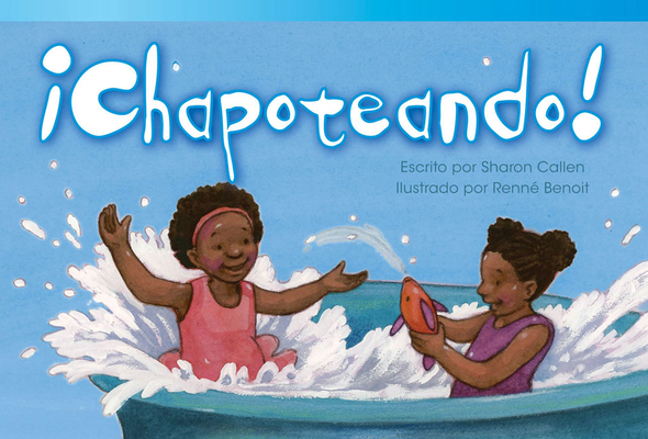 ¡Chapoteando! [Spanish] 1480729582 Book Cover