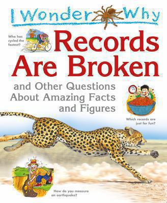 I Wonder Why Records Are Broken 075341774X Book Cover