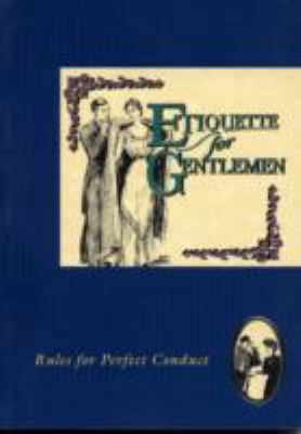 Etiquette for Gentlemen (The Etiquette Collection) 1898617082 Book Cover