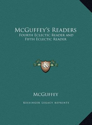 McGuffey's Readers: Fourth Eclectic Reader and ... 1169814557 Book Cover