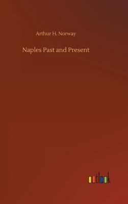 Naples Past and Present 3734048435 Book Cover