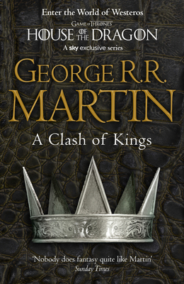 A Clash of Kings Book 2 of a Song of Ice and Fire 0007447833 Book Cover