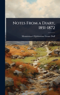 Notes From a Diary, 1851-1872 1023637529 Book Cover