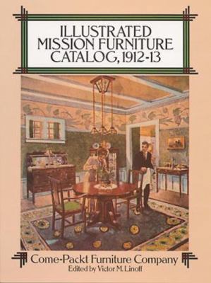 Illustrated Mission Furniture Catalog, 1912-13 0486265293 Book Cover