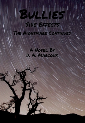 Bullies Side Effects: The Nightmare Continues 1087875927 Book Cover