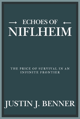 Echoes of Niflheim: The Price of Survival in an... B0DQ99J2S6 Book Cover