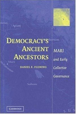 Democracy's Ancient Ancestors 0521828856 Book Cover