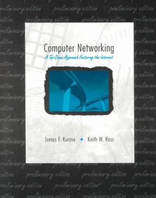 Computer Networking: A Top-Down Approach Featur... 0201612747 Book Cover