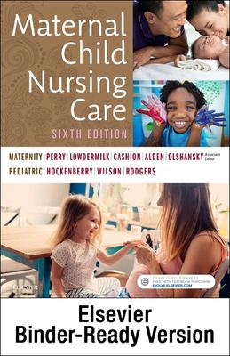 Maternal Child Nursing Care - Binder Ready 0323639445 Book Cover