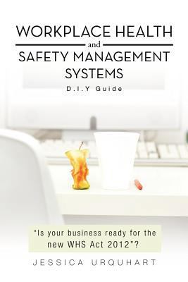 Workplace Health and Safety Management Systems:... 1452503117 Book Cover