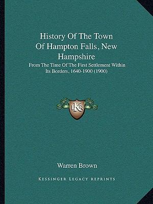 History Of The Town Of Hampton Falls, New Hamps... 1164674137 Book Cover