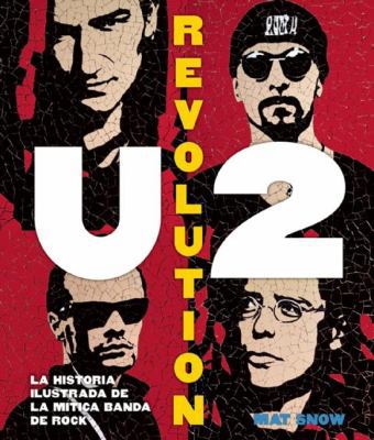 U2 Revolution / In Spanish [Spanish] 8416220697 Book Cover