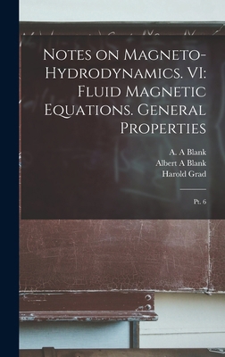 Notes on Magneto-hydrodynamics. VI: Fluid Magne... B0BQ3VVFYC Book Cover