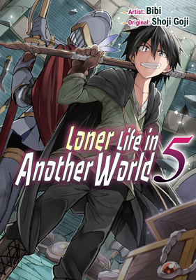 Loner Life in Another World Vol. 5 (Manga) 1952241294 Book Cover