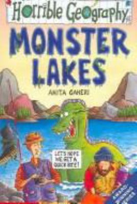 Monster Lakes (Horrible Geography) 0439963966 Book Cover