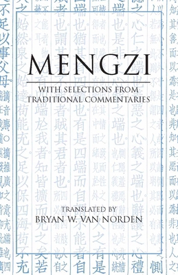Mengzi: With Selections from Traditional Commen... 087220913X Book Cover