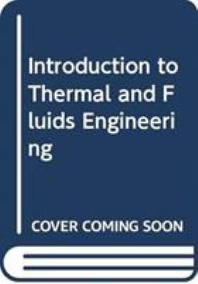 Introduction to Thermal and Fluids Engineering 0471787051 Book Cover