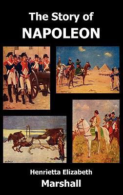 The Story of Napoleon 1849025924 Book Cover