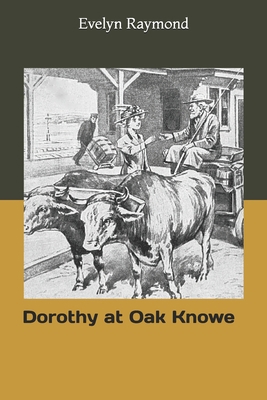 Dorothy at Oak Knowe 1702664465 Book Cover