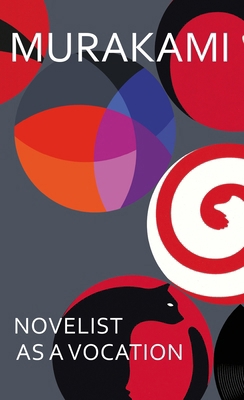 Novelist as a Vocation: An exploration of a wri... 1911215388 Book Cover