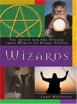 Wizards: The Quest for the Wizard from Merlin t... 0764156373 Book Cover