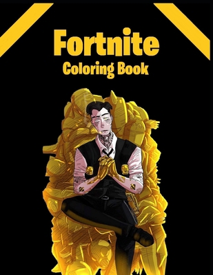 Fortnite Coloring Book: For Boys Ages 8-12 / 50 coloring pages for kids and adults: Fortnite Coloring Book For Kids And Adults, +50 Amazing Drawings: Characters