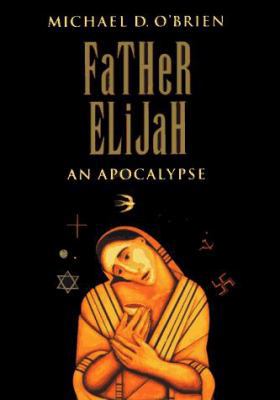 Father Elijah: An Apocalypse B008TA5NJ6 Book Cover